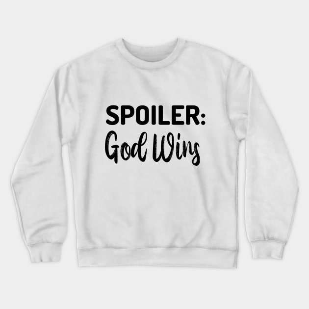 Spoiler god wins Crewneck Sweatshirt by Dhynzz